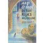 Aap & Mol in het Rijksmuseum (kinderboek van Gitte Spee)
