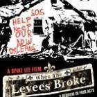 Filmrecensie: When the Levees Broke