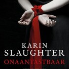 Boekverslag: Karin Slaughter 'Onaantastbaar'