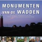 Monumenten van de Wadden - boek over de 75 mooiste gebouwen